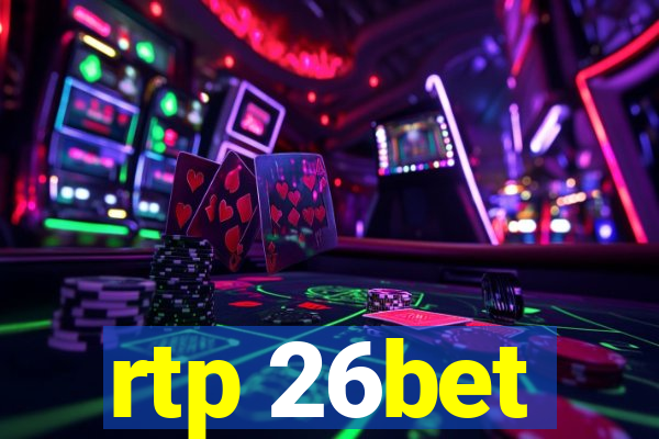 rtp 26bet